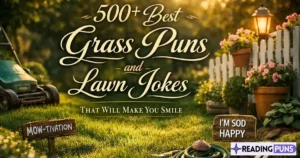 500+ Best Grass Puns and Lawn Jokes That Will Make You Smile